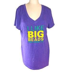 Citizen NOLA Mardi Gras “I Love Big Beads And I Cannot Lie” V Neck T Shirt S XXL